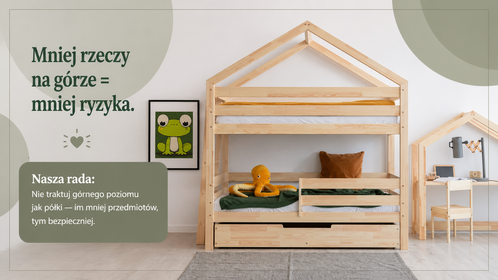 Mniej rzeczy na górze to mniej ryzyka.